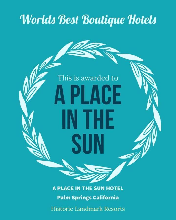 A Place In The Sun Hotel - Adults Only Big Units, 24H Heated Pool & Spa In 1 Acre Park Prime Location, Dog Friendly, Top Midcentury Modern Boutique Hotel Palm Springs Exterior photo